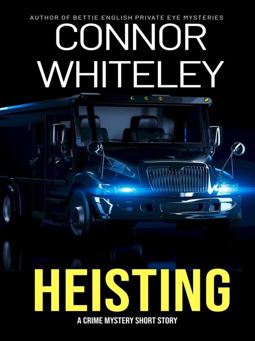 Title details for Heisting by Connor Whiteley - Available